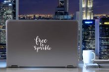 Load image into Gallery viewer, Free to Sparkle | 5.2&quot; x 4.4&quot; Vinyl Sticker | Peel and Stick Inspirational Motivational Quotes Stickers Gift | Decal for Inspiration/Motivation Lovers