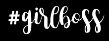 Load image into Gallery viewer, #girlboss | 8" x 2.3" Vinyl Sticker | Peel and Stick Inspirational Motivational Quotes Stickers Gift | Decal for Inspiration/Motivation Lovers