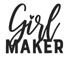 Load image into Gallery viewer, Girl Maker | 4" x 3.5" Vinyl Sticker | Peel and Stick Inspirational Motivational Quotes Stickers Gift | Decal for Family Lovers