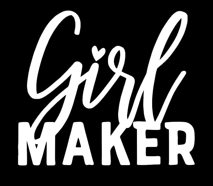 Girl Maker | 4" x 3.5" Vinyl Sticker | Peel and Stick Inspirational Motivational Quotes Stickers Gift | Decal for Family Lovers