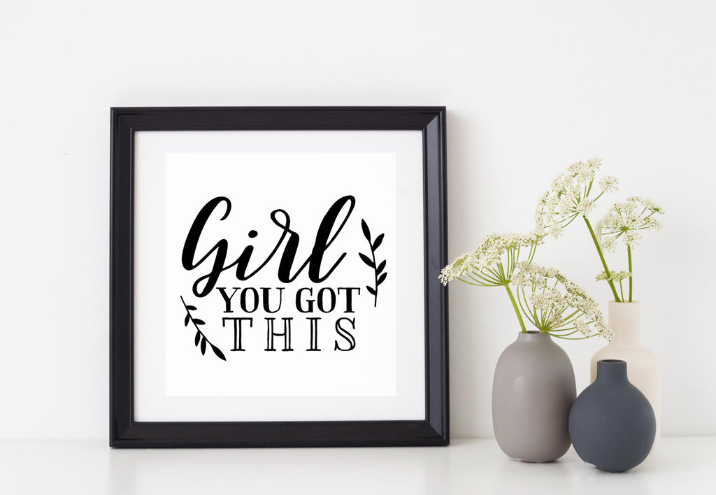 Girl You Got This | 5.2" x 4.2" Vinyl Sticker | Peel and Stick Inspirational Motivational Quotes Stickers Gift | Decal for Inspiration/Motivation Lovers