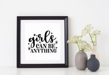 Load image into Gallery viewer, Girls Can Be Anything | 5.2" x 3.8" Vinyl Sticker | Peel and Stick Inspirational Motivational Quotes Stickers Gift | Decal for Inspiration/Motivation Lovers