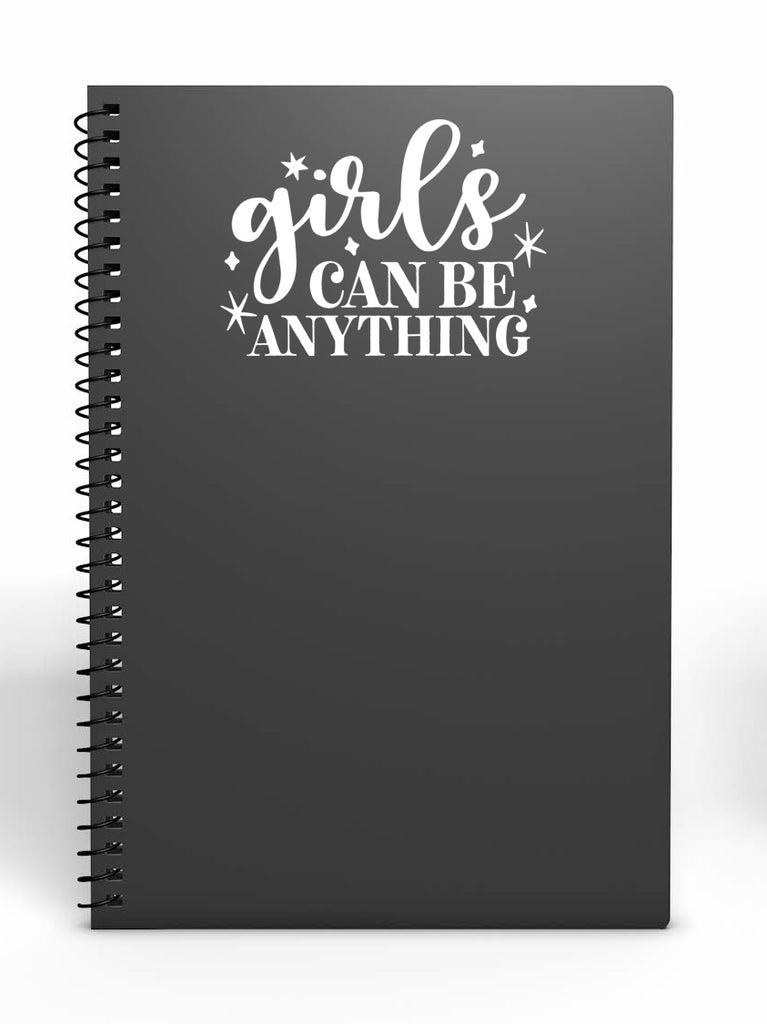 Girls Can Be Anything | 5.2" x 3.8" Vinyl Sticker | Peel and Stick Inspirational Motivational Quotes Stickers Gift | Decal for Inspiration/Motivation Lovers