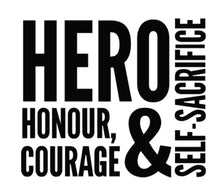 Load image into Gallery viewer, Hero Honour Courage and Self-Sacrifice | 5.2&quot; x 4.5&quot; Vinyl Sticker | Peel and Stick Inspirational Motivational Quotes Stickers Gift | Decal for Occupations Lovers