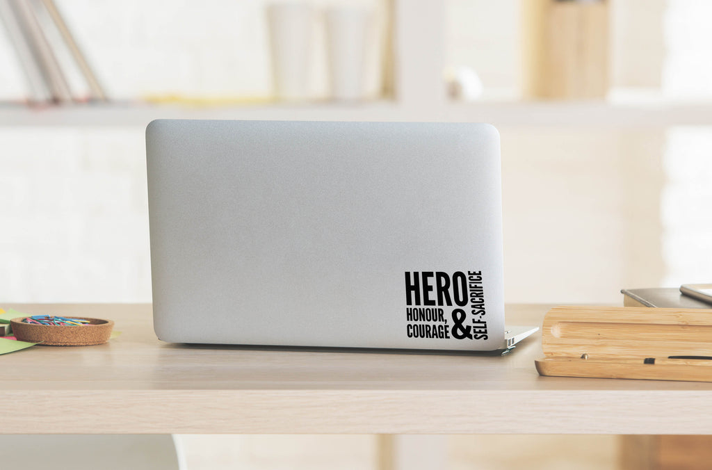 Hero Honour Courage and Self-Sacrifice | 5.2" x 4.5" Vinyl Sticker | Peel and Stick Inspirational Motivational Quotes Stickers Gift | Decal for Occupations Lovers