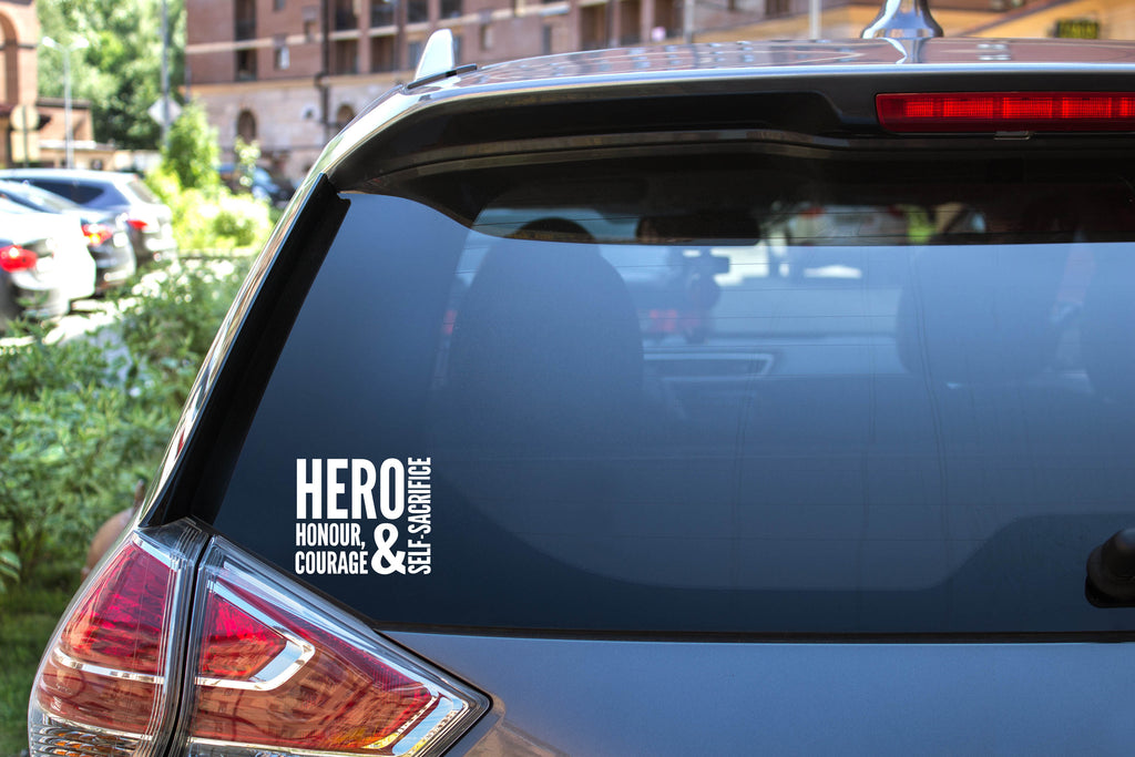 Hero Honour Courage and Self-Sacrifice | 5.2" x 4.5" Vinyl Sticker | Peel and Stick Inspirational Motivational Quotes Stickers Gift | Decal for Occupations Lovers