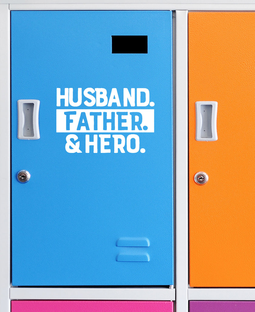 Husband Father Hero | 5.2" x 3.5" Vinyl Sticker | Peel and Stick Inspirational Motivational Quotes Stickers Gift | Decal for Family Dads Lovers