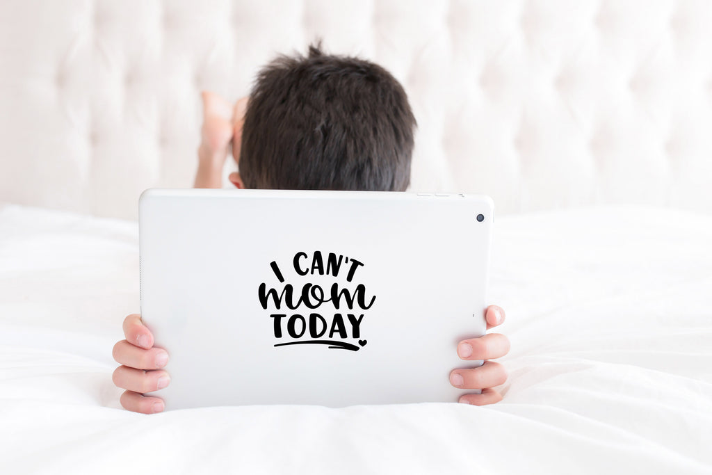 I Can't Mom Today | 5.2" x 4.4" Vinyl Sticker | Peel and Stick Inspirational Motivational Quotes Stickers Gift | Decal for Family Moms Lovers