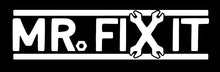 Load image into Gallery viewer, Mr. Fix It | 7.9&quot; x 2&quot; Vinyl Sticker | Peel and Stick Inspirational Motivational Quotes Stickers Gift | Decal for Hobbies General Lovers