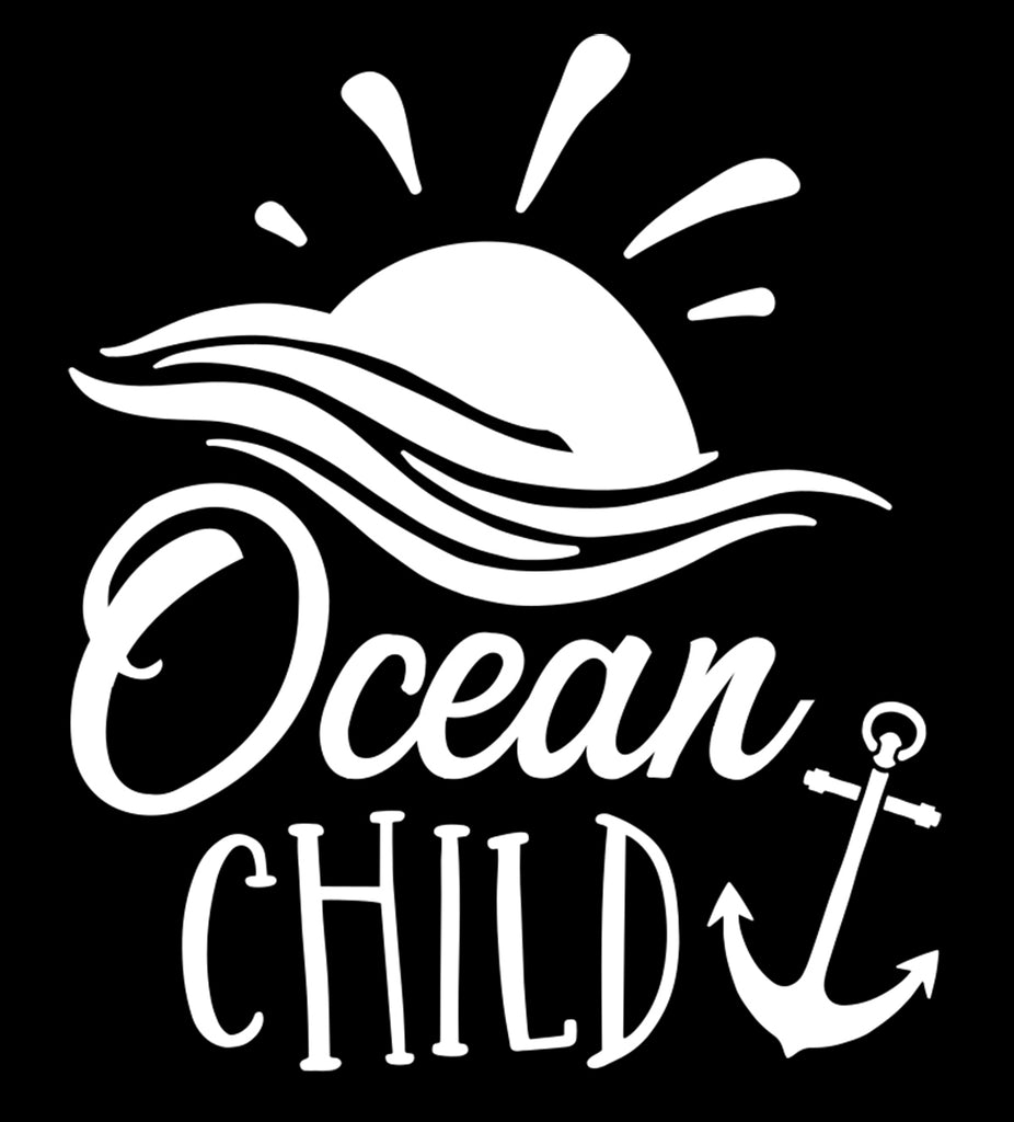Ocean Child | 5.2" x 4.4" Vinyl Sticker | Peel and Stick Inspirational Motivational Quotes Stickers Gift | Decal for Outdoors/Nature Water Lovers