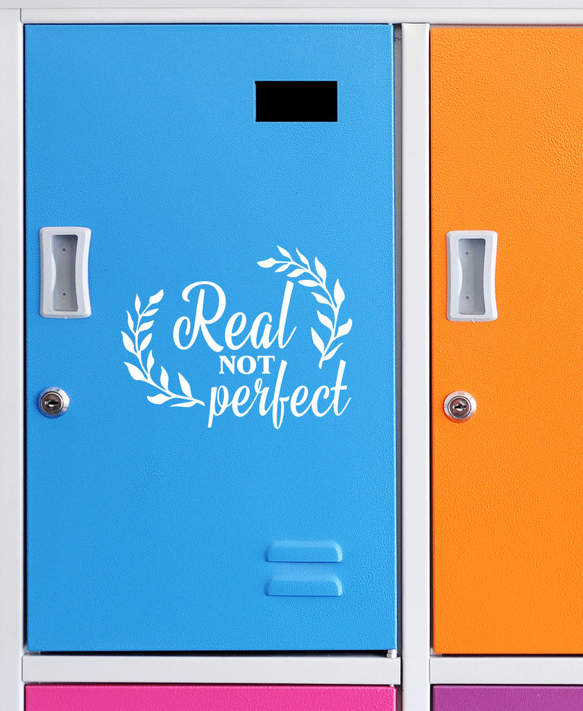 Real Not Perfect | 5.2" x 4.2" Vinyl Sticker | Peel and Stick Inspirational Motivational Quotes Stickers Gift | Decal for Inspiration/Motivation Lovers