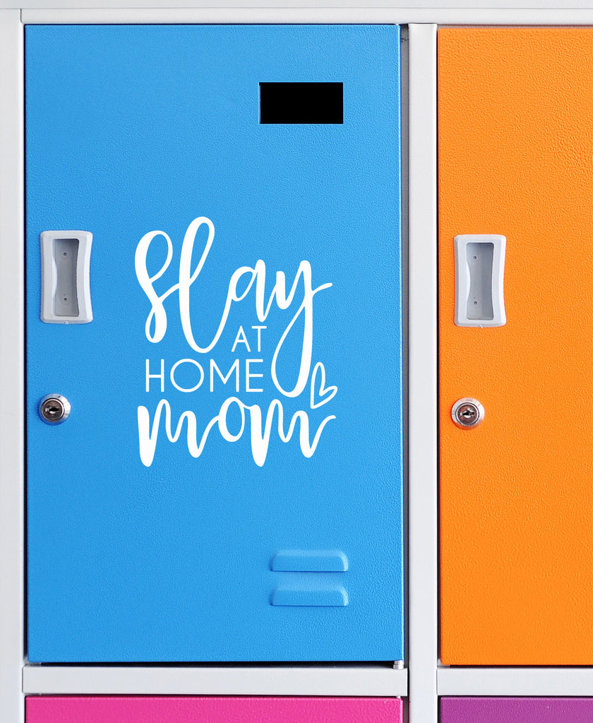 Slay at Home Mom | 4.2" x 5.2" Vinyl Sticker | Peel and Stick Inspirational Motivational Quotes Stickers Gift | Decal for Family Lovers