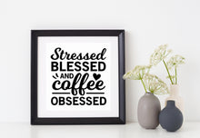 Load image into Gallery viewer, Stressed Blessed and Coffee Obesessed | 4.4&quot; x 4.5&quot; Vinyl Sticker | Peel and Stick Inspirational Motivational Quotes Stickers Gift | Decal for Wine, Beer, Coffee, Tea Coffee Lovers