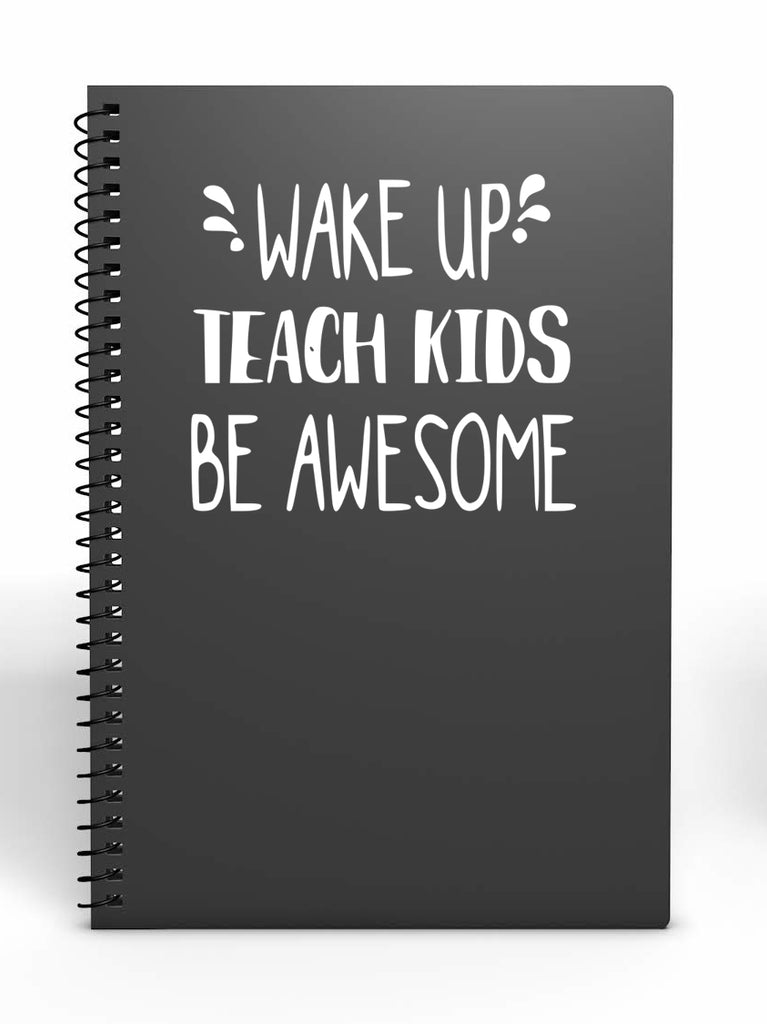 Wake Up Teach Kids Be Awesome | 5.2" x 4.6" Vinyl Sticker | Peel and Stick Inspirational Motivational Quotes Stickers Gift | Decal for Occupations Teaching Lovers