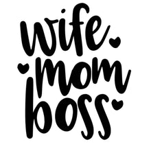 Load image into Gallery viewer, Wife Mom Boss | 4.3" x 5.2" Vinyl Sticker | Peel and Stick Inspirational Motivational Quotes Stickers Gift | Decal for Family Moms Lovers