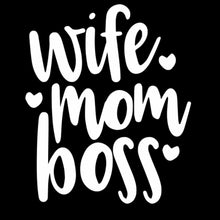 Load image into Gallery viewer, Wife Mom Boss | 4.3" x 5.2" Vinyl Sticker | Peel and Stick Inspirational Motivational Quotes Stickers Gift | Decal for Family Moms Lovers