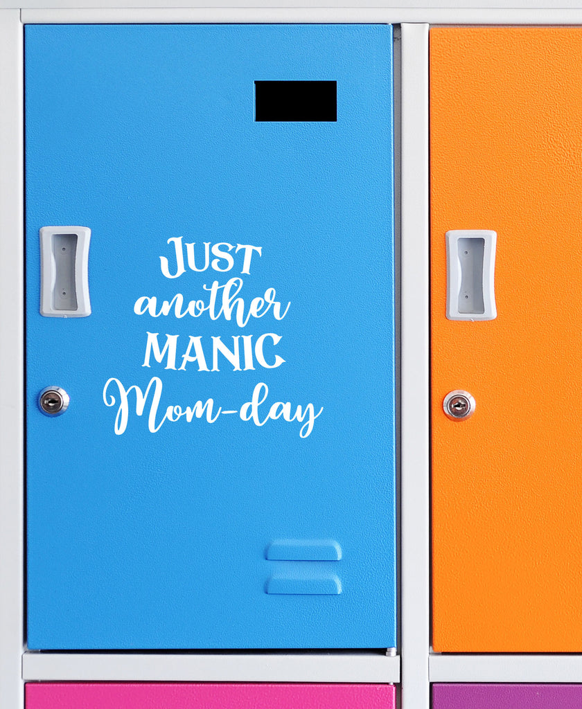 Just Another Manic Mom-Day | 4.5" x 4.4" Vinyl Sticker | Peel and Stick Inspirational Motivational Quotes Stickers Gift | Decal for Family Moms Lovers