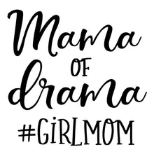 Load image into Gallery viewer, Mama of Drama #GirlMom | 4.5" x 4.4" Vinyl Sticker | Peel and Stick Inspirational Motivational Quotes Stickers Gift | Decal for Family Moms Lovers