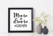 Load image into Gallery viewer, Mama of Drama #GirlMom | 4.5" x 4.4" Vinyl Sticker | Peel and Stick Inspirational Motivational Quotes Stickers Gift | Decal for Family Moms Lovers