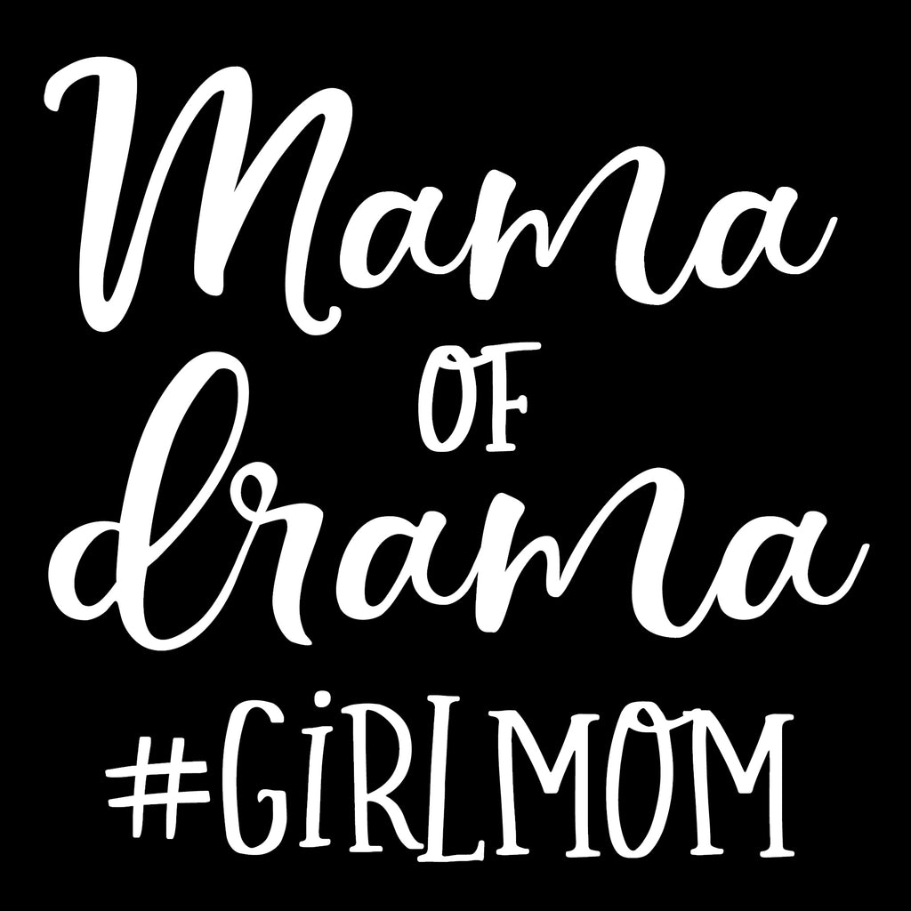 Mama of Drama #GirlMom | 4.5" x 4.4" Vinyl Sticker | Peel and Stick Inspirational Motivational Quotes Stickers Gift | Decal for Family Moms Lovers