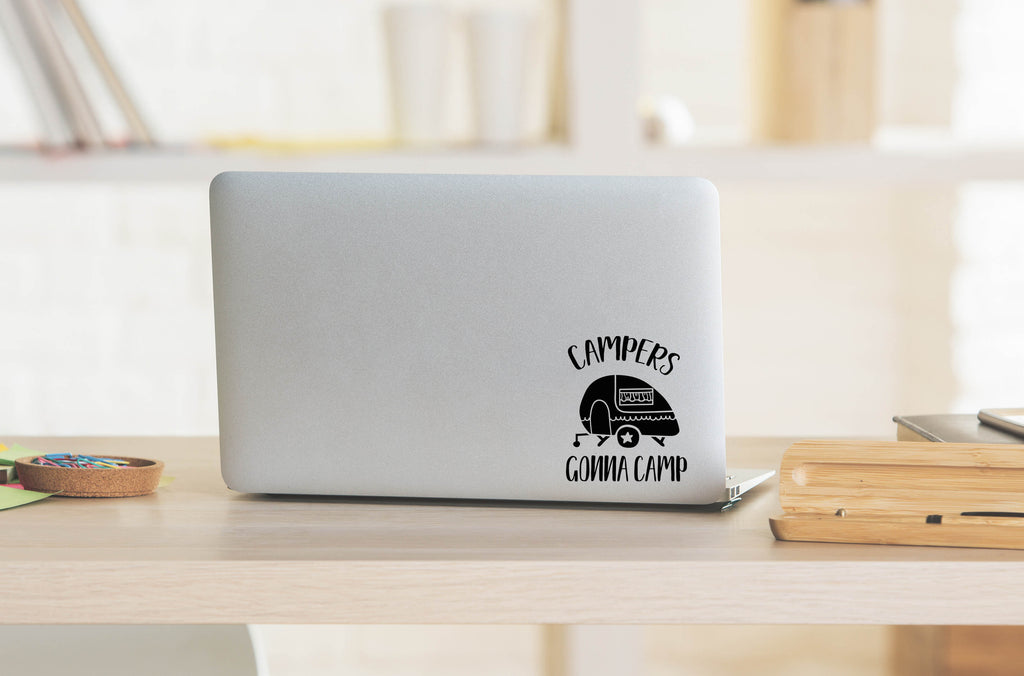 Campers Gonna Camp | 5.2" x 4.3" Vinyl Sticker | Peel and Stick Inspirational Motivational Quotes Stickers Gift | Decal for Outdoors/Nature Camping Lovers