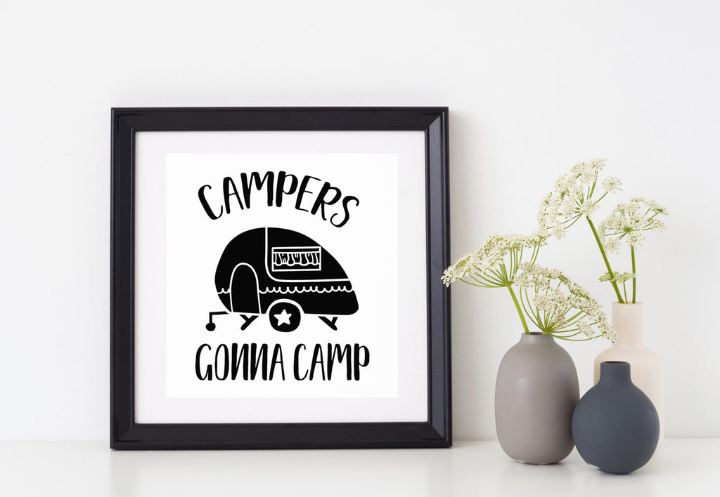 Campers Gonna Camp | 5.2" x 4.3" Vinyl Sticker | Peel and Stick Inspirational Motivational Quotes Stickers Gift | Decal for Outdoors/Nature Camping Lovers