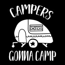 Load image into Gallery viewer, Campers Gonna Camp | 5.2" x 4.3" Vinyl Sticker | Peel and Stick Inspirational Motivational Quotes Stickers Gift | Decal for Outdoors/Nature Camping Lovers