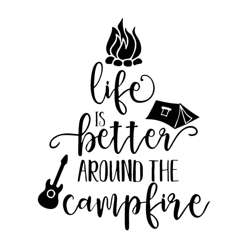 Life is Better Around The Campfire | 4.2" x 5.2" Vinyl Sticker | Peel and Stick Inspirational Motivational Quotes Stickers Gift | Decal for Outdoors/Nature Camping Lovers