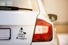 Load image into Gallery viewer, Life is Better Around The Campfire | 4.2" x 5.2" Vinyl Sticker | Peel and Stick Inspirational Motivational Quotes Stickers Gift | Decal for Outdoors/Nature Camping Lovers