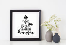 Load image into Gallery viewer, Life is Better Around The Campfire | 4.2" x 5.2" Vinyl Sticker | Peel and Stick Inspirational Motivational Quotes Stickers Gift | Decal for Outdoors/Nature Camping Lovers