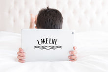 Load image into Gallery viewer, Lake Life | 7.9" x 3.2" Vinyl Sticker | Peel and Stick Inspirational Motivational Quotes Stickers Gift | Decal for Outdoors/Nature Water Lovers