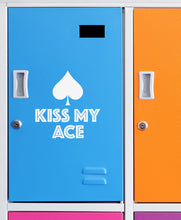 Load image into Gallery viewer, Kiss My Ace | 5&quot; x 5.2&quot; Vinyl Sticker | Peel and Stick Inspirational Motivational Quotes Stickers Gift | Decal for Hobbies Casino Lovers