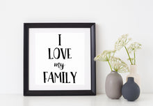 Load image into Gallery viewer, I Love My Family | 5.2" x 3.6" Vinyl Sticker | Peel and Stick Inspirational Motivational Quotes Stickers Gift | Decal for Family General Lovers