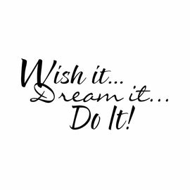 Vinyl Decal Sticker for Computer Wall Car Mac Macbook and More - Wish it, dream it, do it