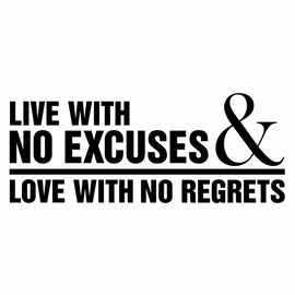 Vinyl Decal Sticker for Computer Wall Car Mac Macbook and More - Inspriational Quote - Live with No Excuses, Love With No Regrets