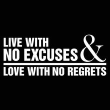 Load image into Gallery viewer, Vinyl Decal Sticker for Computer Wall Car Mac Macbook and More - Inspriational Quote - Live with No Excuses, Love With No Regrets