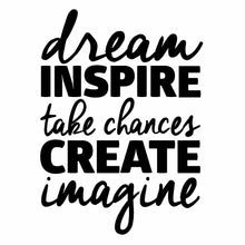 Load image into Gallery viewer, Vinyl Decal Sticker for Computer Wall Car Mac MacBook and More - Dream Inspire Take Chances Create Imagine - 5.2 x 3.7 inches