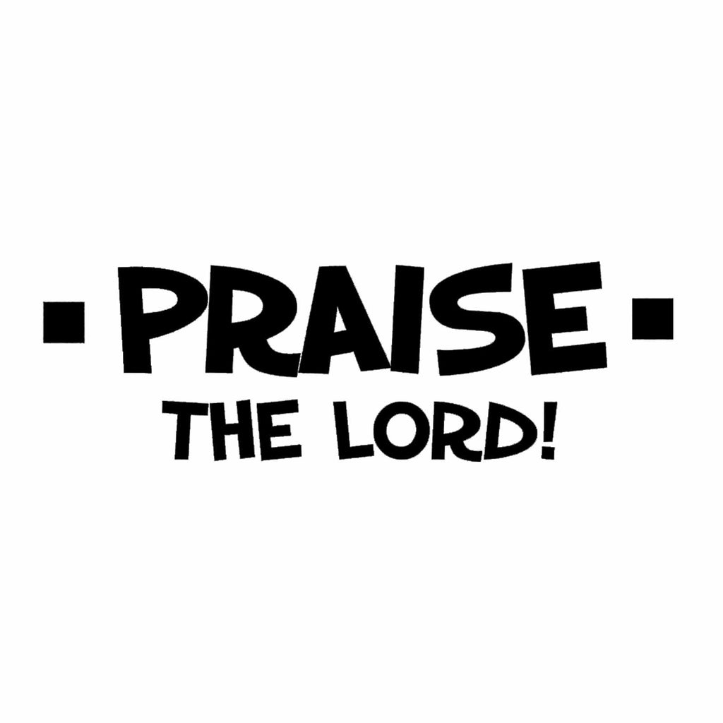 Vinyl Decal Sticker for Computer Wall Car Mac MacBook and More Praise The Lord - Size 8 x 2.5 inches