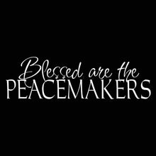 Load image into Gallery viewer, Vinyl Decal Sticker for Computer Wall Car Mac MacBook and More - Blessed are The Peacemakers - 8 x 2.3 inches
