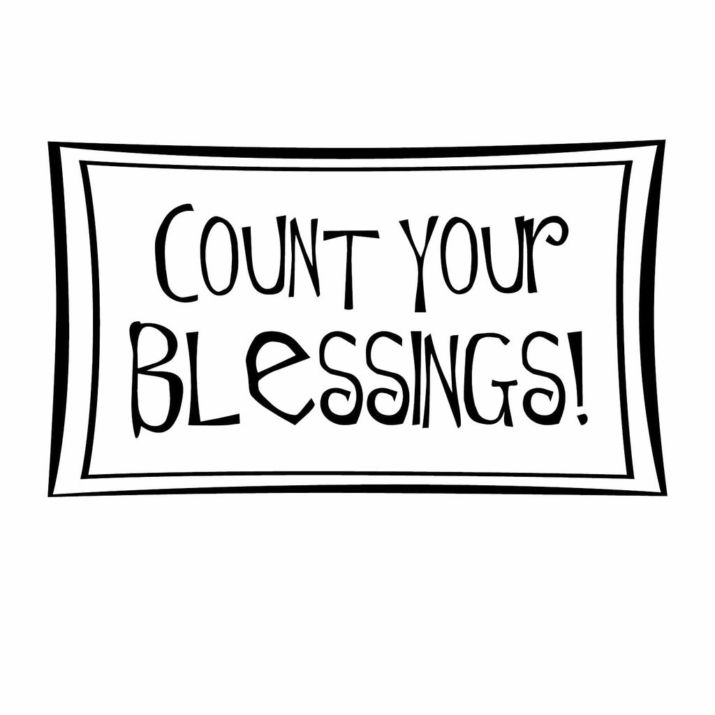Vinyl Decal Sticker for Computer Wall Car Mac MacBook and More - Count Your Blessings - 5.2 x 3 inches