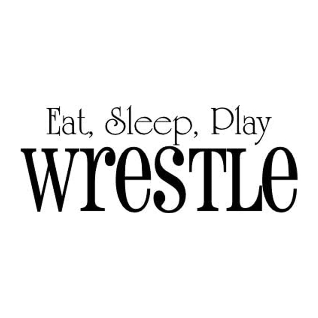 Vinyl Decal Sticker for Computer Wall Car Mac Macbook and More - Eat, Sleep, Play Wrestle