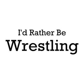 Vinyl Decal Sticker for Computer Wall Car Mac Macbook and More - I'd Rather Be Wrestling