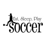 Vinyl Decal Sticker for Computer Wall Car Mac Macbook and More - Eat Sleep Play Soccer