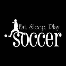 Load image into Gallery viewer, Vinyl Decal Sticker for Computer Wall Car Mac Macbook and More - Eat Sleep Play Soccer