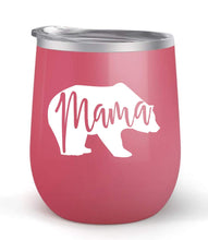 Load image into Gallery viewer, Mama Bear - Choose your cup color &amp; create a personalized tumbler for Wine Water Coffee &amp; more! Premier Maars Brand 12oz insulated cup keeps drinks cold or hot Perfect gift