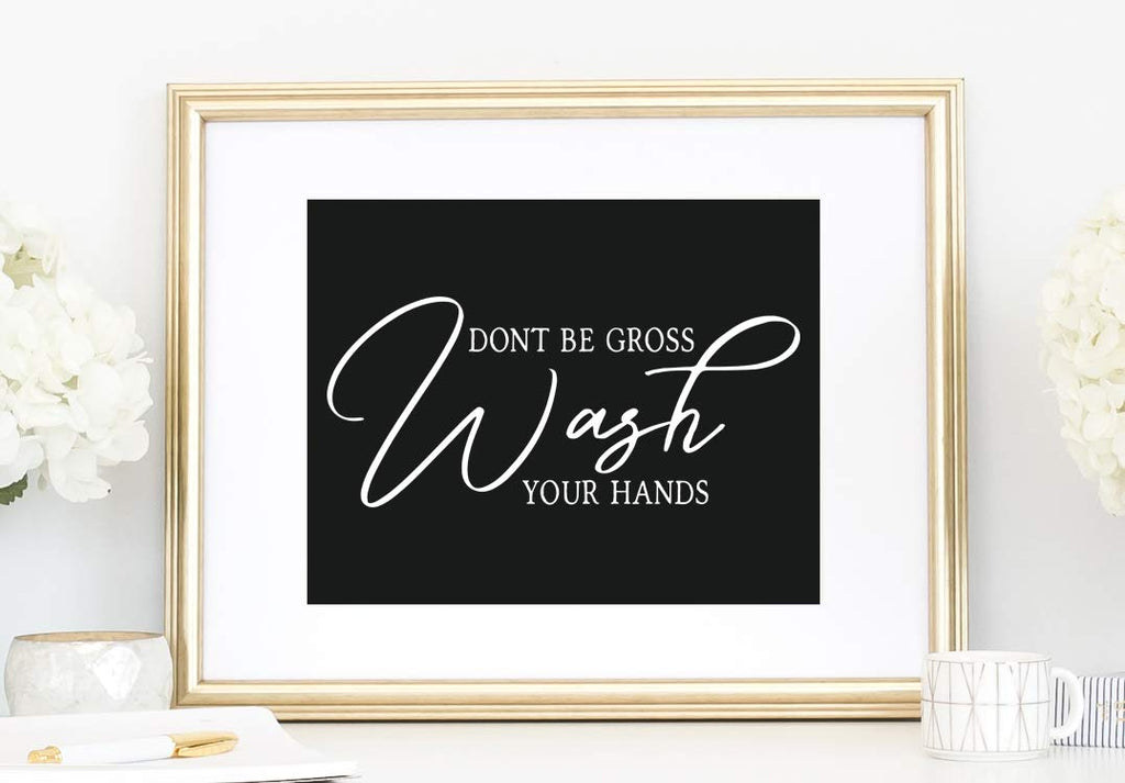 “Don’t Be Gross Wash Your Hands” Vinyl Decal for Bathroom, Kitchen, Restaurant, Mirror, School, Wall Sign Décor Gifts. Virus Safety Health Hygiene 7" x 3.1"
