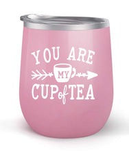 Load image into Gallery viewer, You Are My Cup of Tea - Choose your cup color &amp; create a personalized tumbler for Wine Water Coffee &amp; more! Premier Maars Brand 12oz insulated cup keeps drinks cold or hot Perfect gift