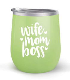 Wife Mom Boss - Choose your cup color & create a personalized tumbler for Wine Water Coffee & more! Premier Maars Brand 12oz insulated cup keeps drinks cold or hot Perfect gift