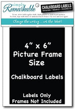 Load image into Gallery viewer, Picture Frame Size Chalkboard Labels Chalk Stickers (4, 4&quot; x 6&quot;)