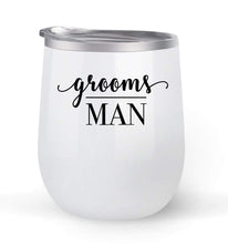 Load image into Gallery viewer, Grooms Man - Wedding Gift - Choose your cup color &amp; create a personalized tumbler for Wine Water Coffee &amp; more! Premier Maars Brand 12oz insulated cup keeps drinks cold or hot Perfect gift
